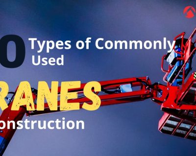 10 Types of Commonly Used Cranes in Construction