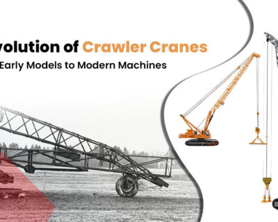 The Evolution of Crawler Cranes: From Early Models to Modern Machines